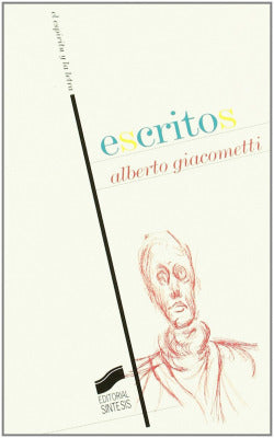 Escritos (alberto Giacometti) (Sintesis Editorial) - 9788477388807