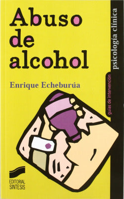 Abuso de Alcohol- (Sintesis Editorial) - 9788477388852