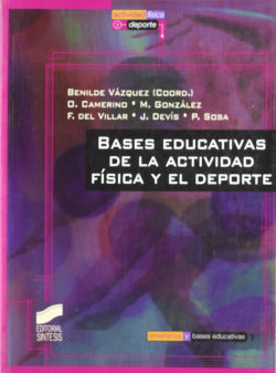 Bases Educativas de la Actividad Física y el Deporte - (Sintesis Editorial) - 9788477388876