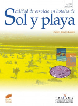 Calidad de Servicio en Hoteles de Sol y Playa (Sintesis Editorial) - 9788477388913
