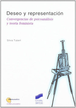 Deseo y Representacion (Sintesis Editorial) - 9788477389033