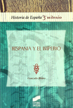 Hispania y el Imperio (Sintesis Editorial) - 9788477389125