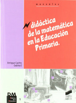 Didáctica Matemática en la Educación Primaria (Sintesis Editorial) - 9788477389194
