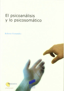 Psicoanalisis y lo Psicosomatico, el (Sintesis Editorial) - 9788477389705