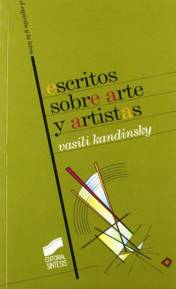 Escritos Sobre Arte y Artistas (Sintesis Editorial) - 9788477389873