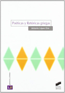 Poeticas y Retoricas Griegas (Sintesis Editorial) - 9788477389903