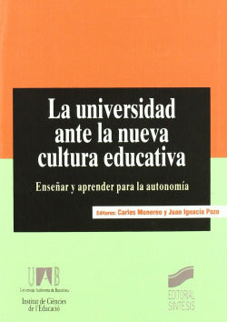 Universidad Ante la Nueva Cultura Educativa (Sintesis Editorial) - 9788477389965