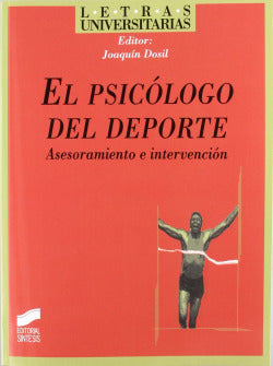 Psicologo del Deporte, El- (Sintesis Editorial) - 9788477389989