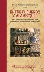 ENTRE PUCHEROS Y ALAMBIQUES - 9788477893738