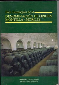 PLAN ESTRATEGICO DE LA DENOMINACION DE ORIGEN MONTILLA-MORIL | FUENTES GARCIA,FERNANDO J, | U,C,O, | 9788478015474 Imagen principal del producto