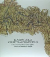 VALOR DE LAS CARRETERAS PROVINCIALES - 9788478072767 Imagen principal del producto