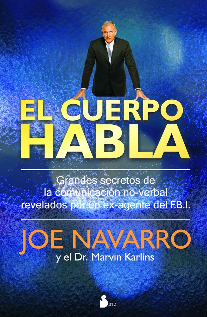 CUERPO HABLA,EL I Navarro,Joe I Sirio I 9788478087181