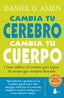 CAMBIA TU CEREBRO CAMBIA TU CUERPO - 9788478087501