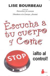 ESCUCHA A TU CUERPO Y COME - 9788478088966
