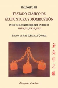 TRATADO CLASICO DE ACUPUNTURA Y MOXIBUSTION - 9788478134045 Imagen principal del producto
