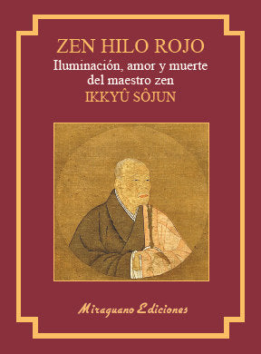 ZEN HILO ROJO ILUMINACION AMOR Y MUERTE DEL MAESTRO ZEN I - 9788478134786 Imagen principal del producto