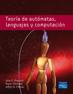 Teoría de Autómatas, Lenguajes y Computación 3/E (Addison Wesley) - 9788478290888