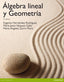 Álgebra Lineal y Geometría (Addison Wesley) - 9788478291298