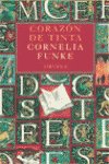 CORAZON DE TINTA | Funke,cornelia | 9788478447909 (Siruela) Imagen principal del producto