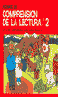 FICHAS DE COMPRENSIÓN DE LA LECTURA 2 I Condemarín, Mabel;Milicic, Neva;Alliende González, Marcial Felipe;Chadwick, Maríana I Ciencias de la Educación Preescolar y Especial I 9788478690565