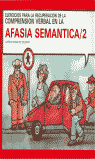 AFASIA SEMÁNTICA 2. COMPRENSIÓN VERBAL I Gosálbez Celdran, Alfredo I Ciencias de la Educación Preescolar y Especial I 9788478690763