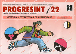 PROGRESINT 22. MEMORIA Y ESTRATEGIAS DE APRENDIZAJE I Yuste Hernanz, Carlos;Sánchez Quirós, Juan Miguel I Ciencias de la Educación Preescolar y Especial I 9788478691104 Imagen secundaria del producto