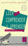 LEER PARA COMPRENDER Y APRENDER 1. PROGRAMA DE COMPRENSIÓN DE TEXTOS Y ESTRATEGIAS DE EXPRESIÓN I Martín Hernández, Estudita I Ciencias de la Educación Preescolar y Especial I 9788478691333 Imagen principal del producto