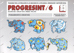 PROGRESINT 06. PENSAMIENTO CREATIVO I Yuste Hernanz, Carlos;Trallero Sanz, Manuel;Diez Bugallo, María Dolores I Ciencias de la Educación Preescolar y