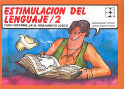 ESTIMULACIÓN DEL LENGUAJE 2 I Sanguinetti, Héctor;Domínguez Torrejón, Isabel I Ciencias de la Educación Preescolar y Especial I 9788478692262