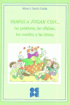 VAMOS A JUGAR CON... LAS PALABRAS, LAS SÍLABAS, LOS SONIDOS Y LAS LETRAS I García Celada, Miren J. I Ciencias de la Educación Preescolar y Especial I 9788478693825 Imagen principal del producto