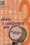 ¡FÍJATE Y CONCÉNTRATE MÁS! CUADERNO 3 I Álvarez Pérez, Luis;González-Castro, Paloma I Ciencias de la Educación Preescolar y Especial I 9788478694594