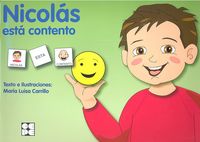 PICTOGRAMAS: NICOLÁS ESTÁ CONTENTO I Carrillo Rojo, María Luisa I Ciencias de la Educación Preescolar y Especial I 9788478695744