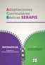 MATEMATICAS 4P - ADAPTACIONES CURRICULARES BÁSICAS SERAPIS I Galve Manzano, José Luis;Moreno Ojeda, José Miguel I Ciencias de la Educación Preescolar y Especial I 9788478696024