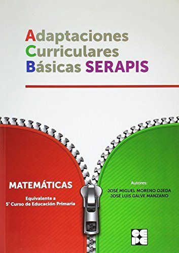 MATEMATICAS 5P - ADAPTACIONES CURRICULARES BÁSICAS SERAPIS I Galve Manzano, José Luis;Moreno Ojeda, José Miguel I Ciencias de la Educación Preescolar y Especial I 9788478696031 Imagen principal del producto