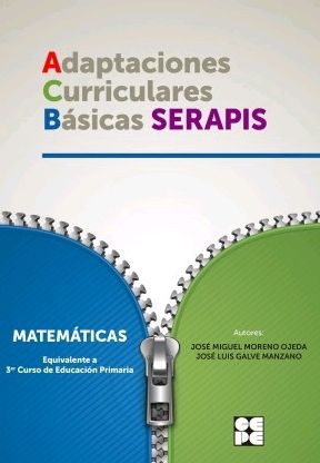 MATEMATICAS 3P - ADAPTACIONES CURRICULARES BÁSICAS SERAPIS I Galve Manzano, José Luis;Moreno Ojeda, José Miguel I Ciencias de la Educación Preescolar y Especial I 9788478696178 Imagen principal del producto