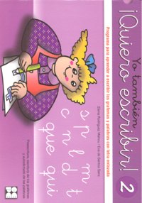 YO TAMBIÉN ¡QUIERO ESCRIBIR! 2 I Rodriguez Mahou, Elena;de Santos Sanz, Eva I Ciencias de la Educación Preescolar y Especial I 9788478696390