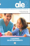 ALE 2. ACTIVIDADES PARA EL APRENDIZAJE DE LA LECTURA Y LA ESCRITURA. CUADERNO DE ENTRENAMIENTO Y RULETA. I Cuetos Vega, Fernando;González Seijas, Rosa María I Ciencias de la Educación Preescolar y Especial I 9788478696567