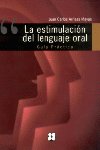 LA ESTIMULACIÓN DEL LENGUAJE ORAL. GUÍA PRÁCTICA I Arriaza Mayas, Juan Carlos I Ciencias de la Educación Preescolar y Especial I 9788478696918 Imagen principal del producto