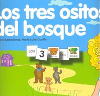 PICTOGRAMAS: LOS TRES OSITOS DEL BOSQUE I Carrillo Rojo, María Luisa I Ciencias de la Educación Preescolar y Especial I 9788478697595 Imagen principal del producto