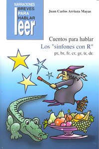 CUENTOS PARA HABLAR: LOS SINFONES CON "R" I Arriaza Mayas, Juan Carlos I Ciencias de la Educación Preescolar y Especial I 9788478697687 Imagen principal del producto