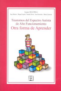 TRASTORNOS DEL ESPECTRO AUTISTA DE ALTO FUNCIONAMIENTO | MARTOS/AYUDA/FREIRE/ GONZALEZ/LLORENTE | CEPE | 9788478698547 Imagen principal del producto