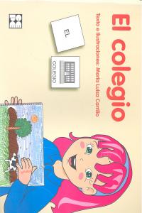 PICTOGRAMAS: EL COLEGIO I Carrillo Rojo, María Luisa I Ciencias de la Educación Preescolar y Especial I 9788478699728 Imagen principal del producto