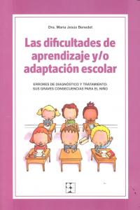 DIFICULTADES DE APRENDIZAJE Y/O ADAPTACION ESCOLAR | BENEDET,MARIA JESUS | CEPE | 9788478699742