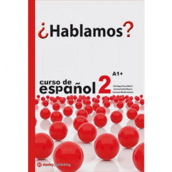 ¿hablamos? 2 - Libro del Estudiante - A2