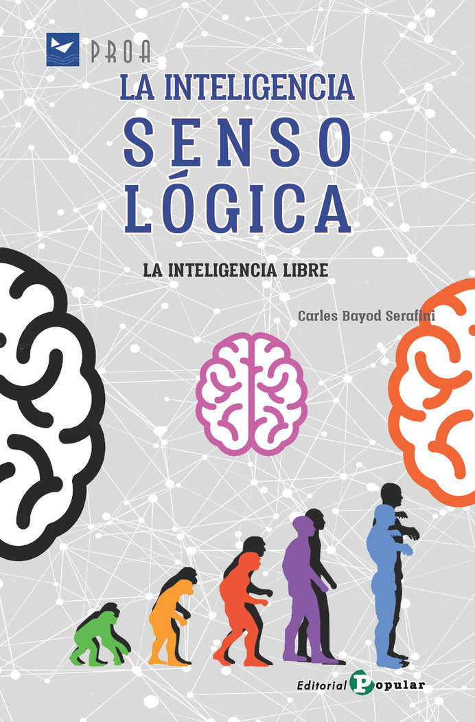 LA INTELIGENCIA SENSOLOGICA | BAYOD SERAFINI, CARLES | POPULAR EDITORIAL | 9788478848638 Imagen principal del producto
