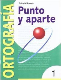 Ortografía 1 Punto Aparte Arcada NADORT0EP (Nadal Arcada) - 9788478872473