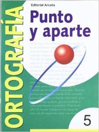Ortografía 5 Punto y Aparte MNADLEN12EP (Nadal Arcada) - 9788478872510