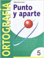 Ortografía 5 Punto y Aparte MNADLEN12EP (Nadal Arcada) - 9788478872510