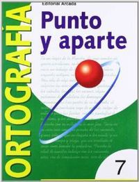 Ortografía 7 Punto y Aparte NADORT0EP (Nadal Arcada) - 9788478872534