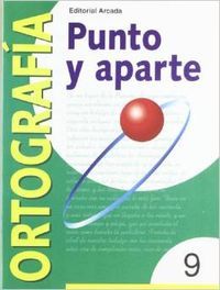 Ortografía 9 Punto y Aparte MNADORT0EP (Nadal Arcada) - 9788478872558